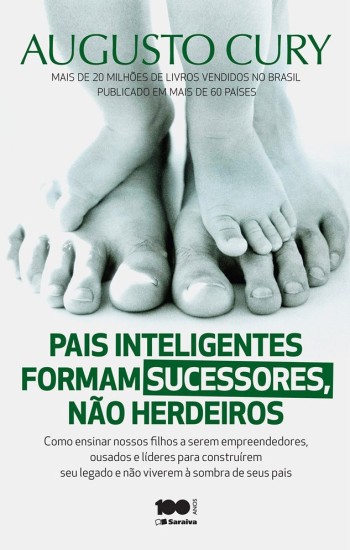Pais inteligentes formam sucessores, não herdeiros