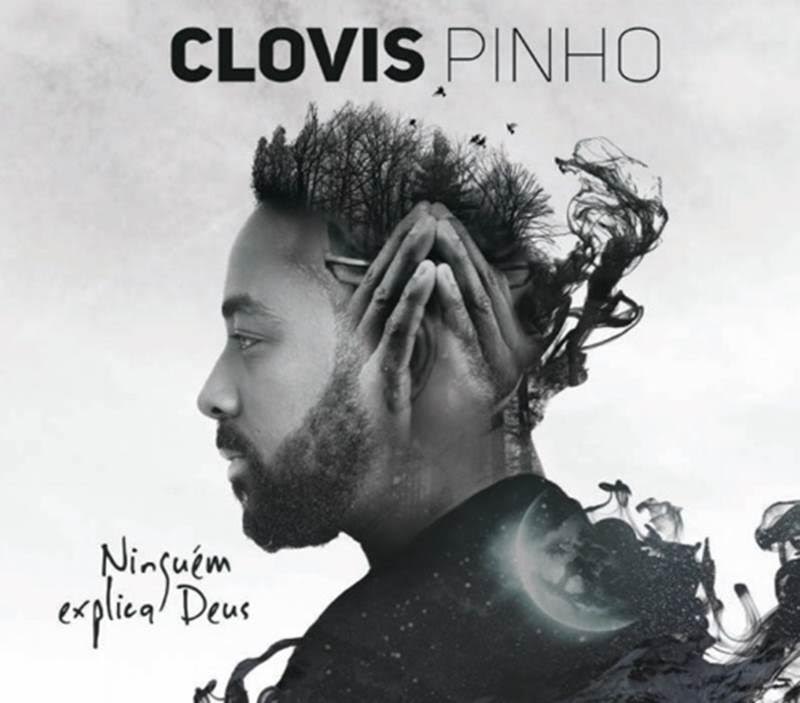 “Ninguém Explica Deus” é o nome do CD solo de Clovis Pinho